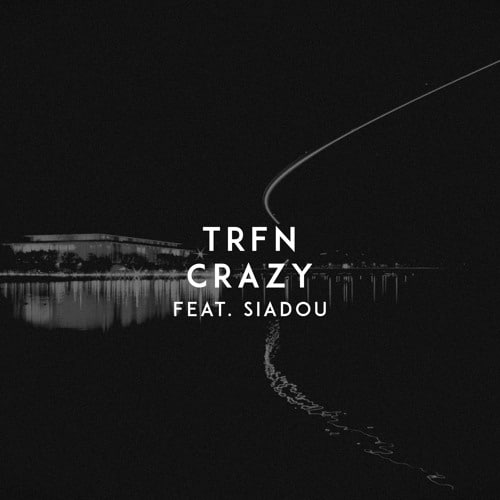  Trfn - Crazy (feat. Siadou)