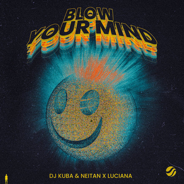  DJ Kuba & Neitan feat. Luciana - Blow Your Mind (Extended Mix)
