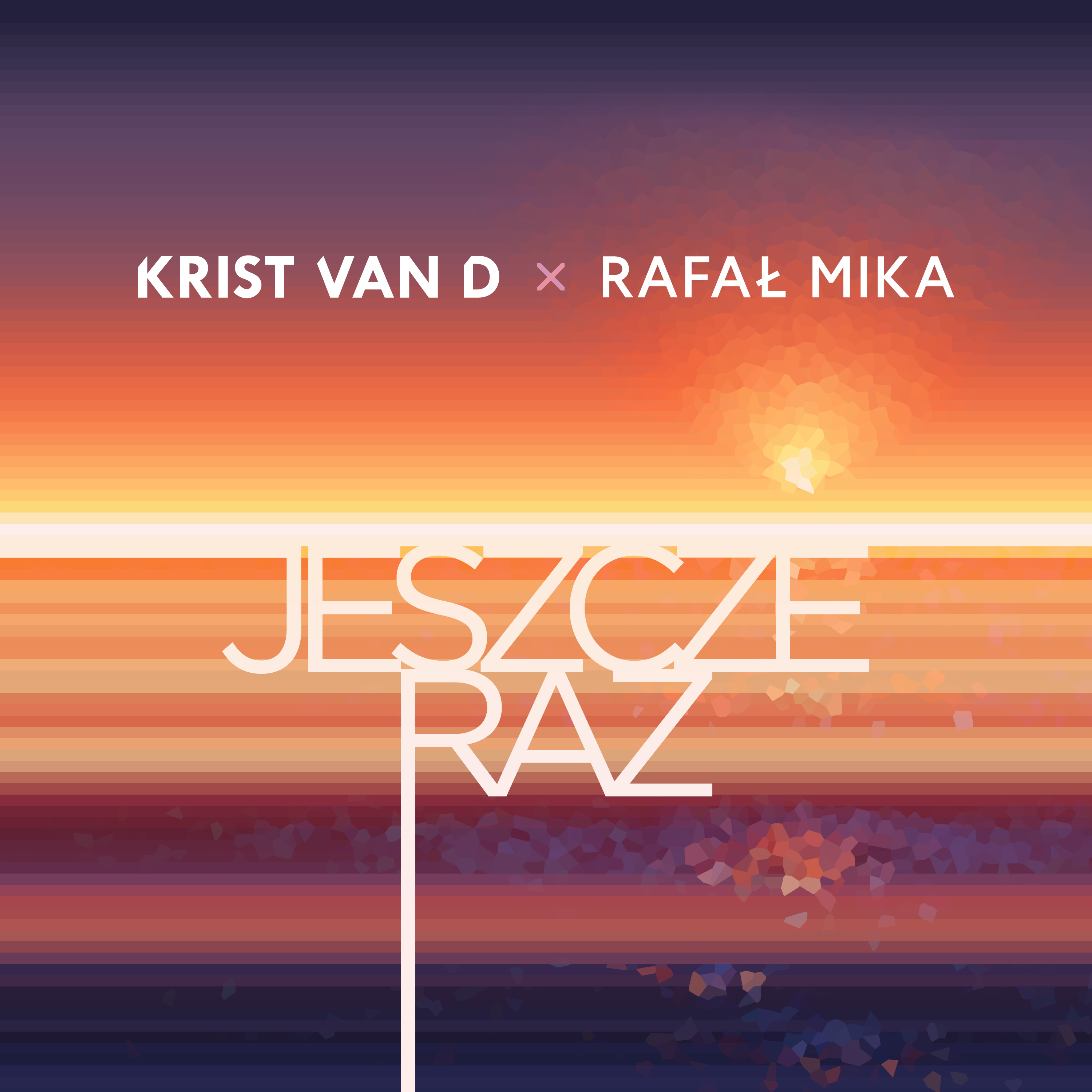  Krist Van D & Rafał Mika - Jeszcze raz