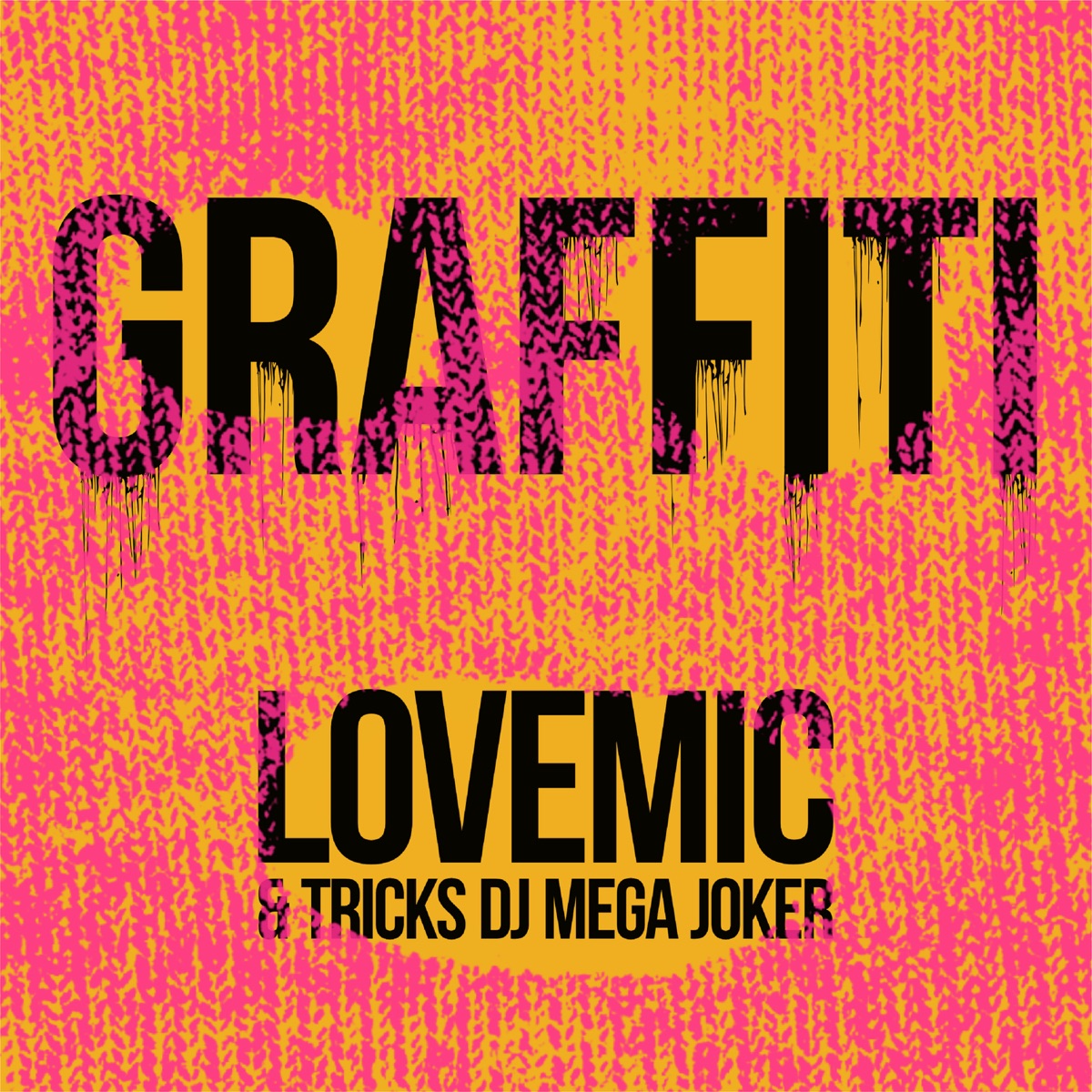 Cover Lovemic & Tricks DJ Mega Joker - Graffiti