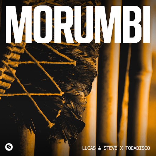  Lucas & Steve & Tocadisco - Morumbi (Extended Mix)