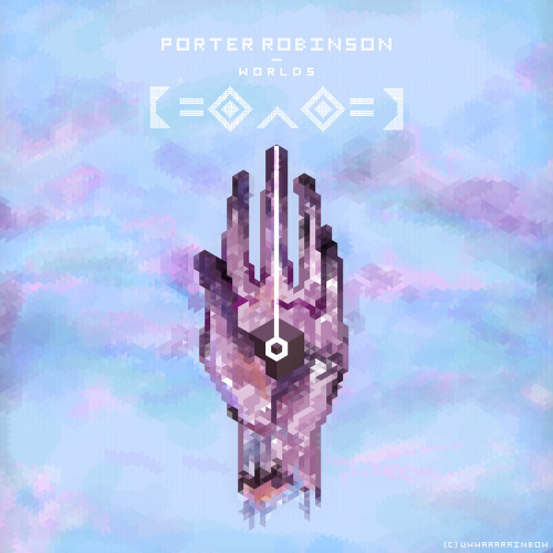  Porter Robinson - Goodbye To a World