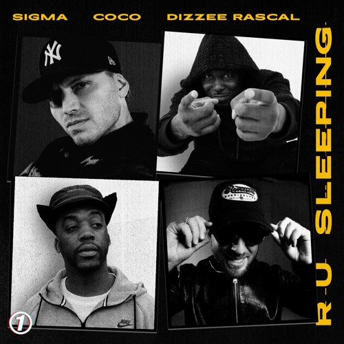  Sigma & Dizzee Rascal & Coco - R U SLEEPING