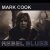 Обкладинка Mark Cook - Tomorrow's Come And Gone