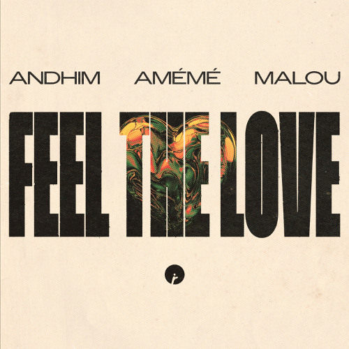  andhim & AMÉMÉ & Malou - Feel The Love