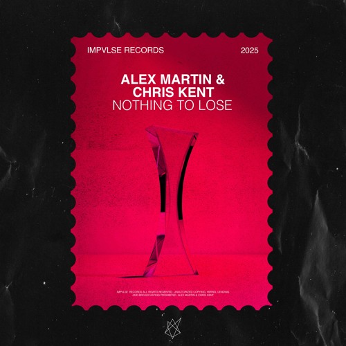  Alex Martin & Chris Kent - Nothing To Lose