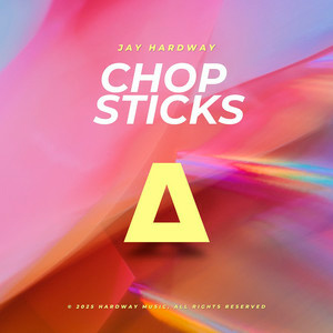  Jay Hardway - Chop Sticks