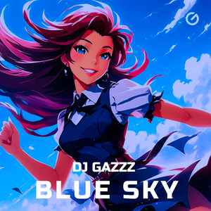  DJ Gazzz - Blue Sky
