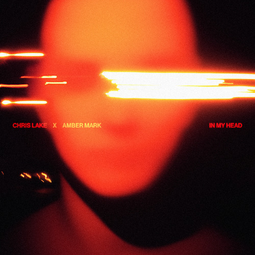  Chris Lake & Amber Mark - In My Head (Extended Mix)