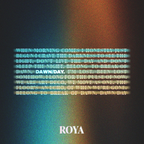  ROYA - Dawn/Day
