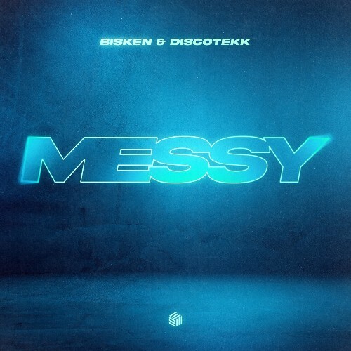  Bisken & Discotekk - Messy