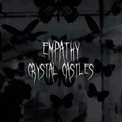 Crystal Castles - Empathy