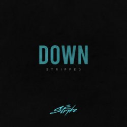 Down (Stripped)
