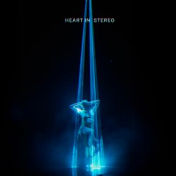 Heart In Stereo