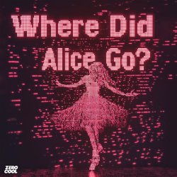Where Did Alice Go