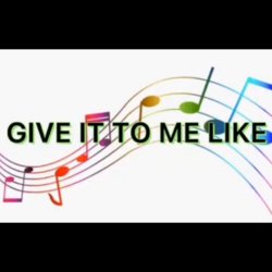 Official Sound Studio - Give It to Me Like
