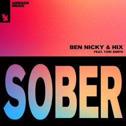 Ben Nicky & Hix & Tori Smith - Sober