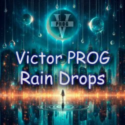 Victor PROG - Rain Drops (Original Mix)