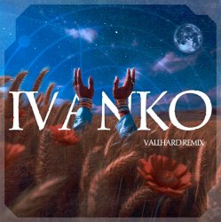 IVANKO (Vallhard remix)