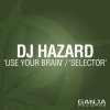 Dj Hazard - Use Your Brain