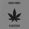 Dj Bestixxx - Ganja Family