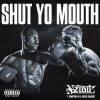 Cover Xzibit feat. Compton Av & Butch Cassidy - Shut Yo Mouth Xzibit feat. Compton Av & Butch Cassidy - Shut Yo Mouth