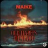 Maike - Old Habits Die Hard