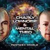 Cover Charly Lownoise & Mental Theo - Fantasy World (Etienne Overdijk Remix) Charly Lownoise & Mental Theo - Fantasy World (Etienne Overdijk Remix)