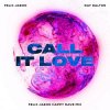 Felix Jaehn feat. Ray Dalton - Call It Love