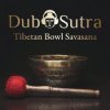 Cover Dub Sutra - Welcome and so Long Dub Sutra - Welcome and so Long