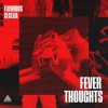 Flowidus & Cecelia - Fever Thoughts