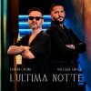Cover Edward Maya & William Imola - L'Ultima Notte Edward Maya & William Imola - L'Ultima Notte