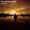 Cover The American Dollar - Where We Are The American Dollar - Where We Are