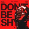 Cover Nicky Romero & millforlife & Rory Hope - Don't Be Shy Nicky Romero & millforlife & Rory Hope - Don't Be Shy