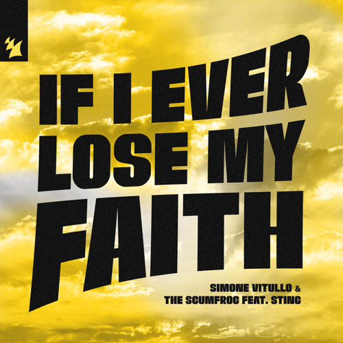  Simone Vitullo & The Scumfrog & Sting - If I Ever Lose My Faith