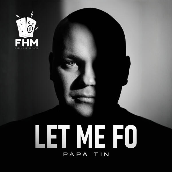  Papa Tin - Let Me Fo