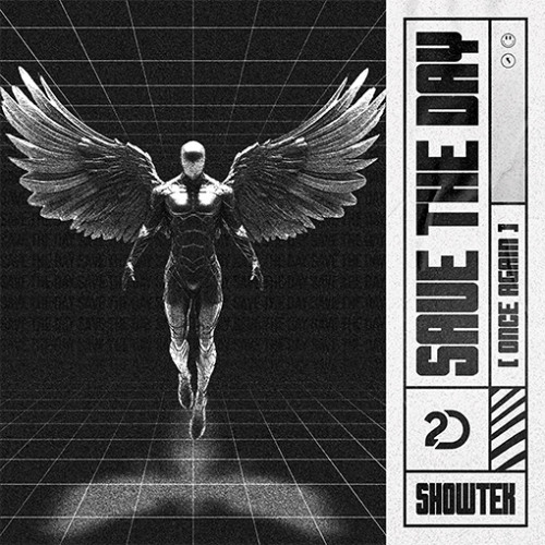  Showtek - Save The Day (Once Again)