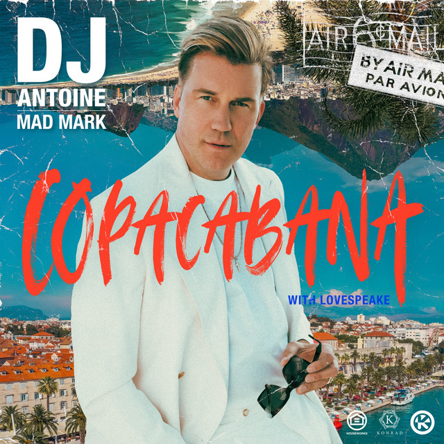  DJ Antoine feat. Mad Mark & Lovespeake - Copacabana