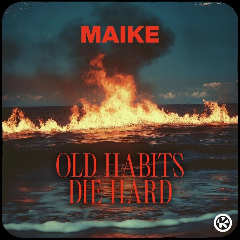  Maike - Old Habits Die Hard