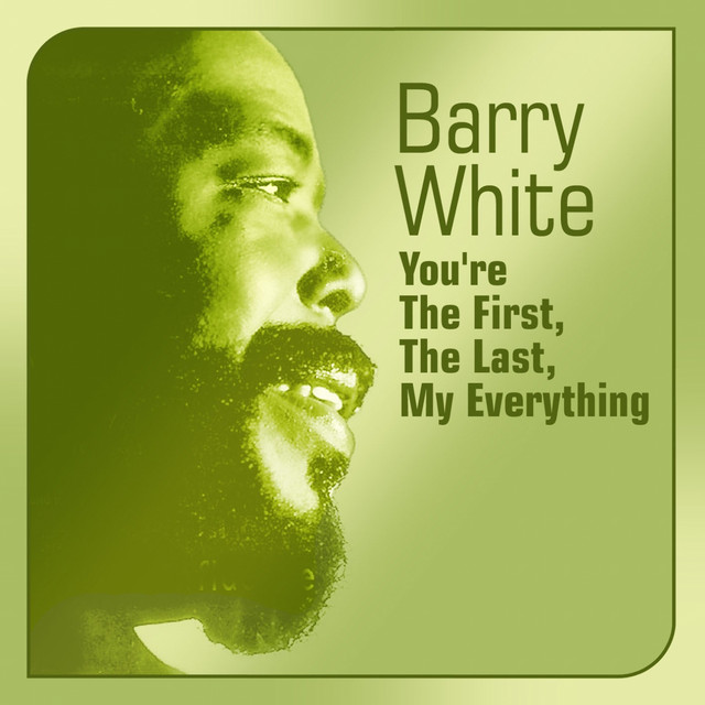  Barry White - You're The First The Last My Everything