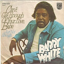  Barry White - Can't Get Enough Of Your Love Babe