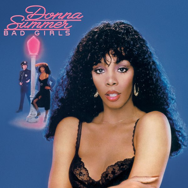 Donna Summer - Bad Girls