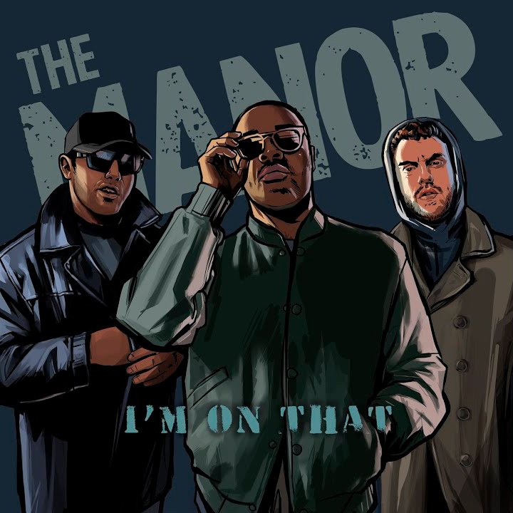  The Manor - I’m On That