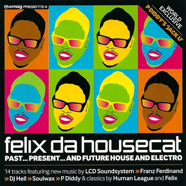  Felix Da Housecat - Everyone Is Someone In LA