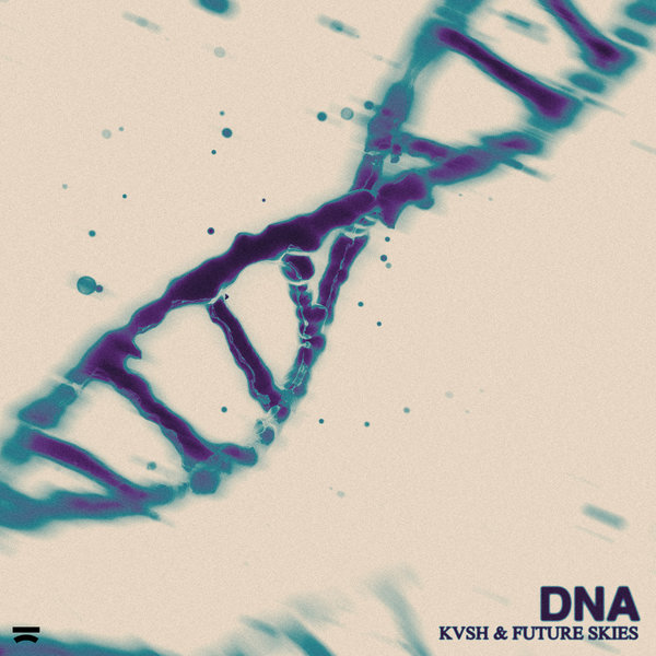  KVSH & Future Skies - DNA