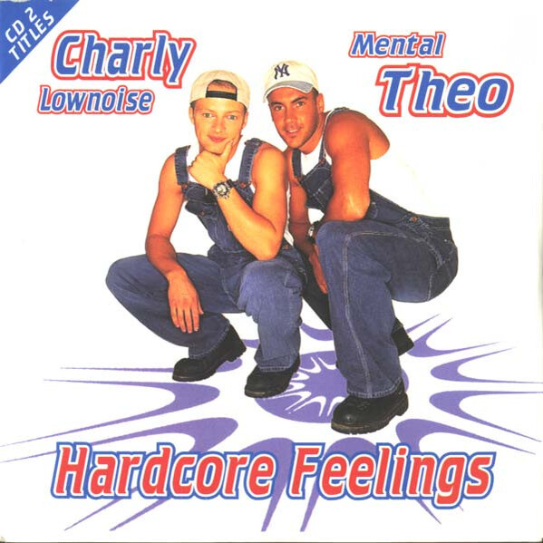  Charly Lownoise & Mental Theo - Hardcore Feelings (Instrumental)