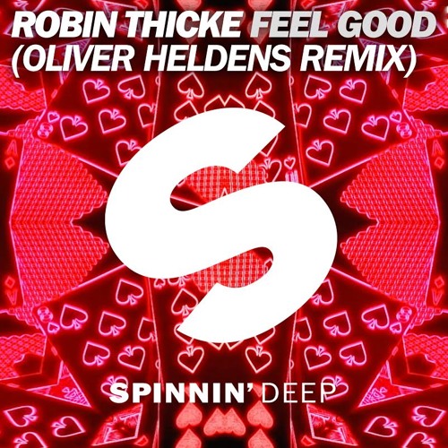  Robin Thicke - Feel Good (Oliver Heldens Remix)