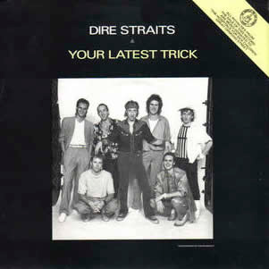  Dire Straits - Your Latest Trick