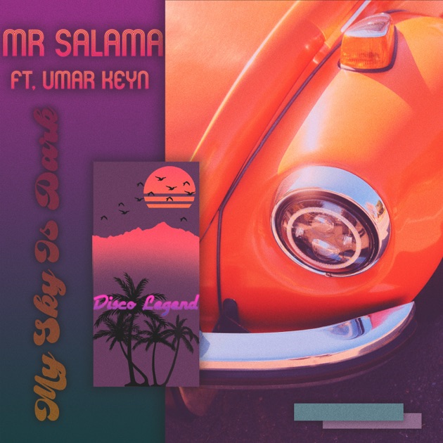  Umar Keyn & Mr Salama - My Sky Is Dark