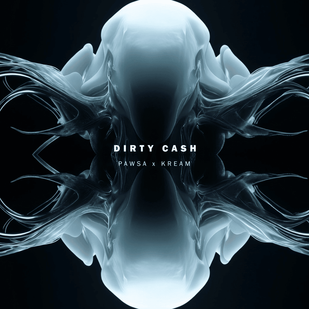  PAWSA - Dirty Cash (KREAM Remix)
